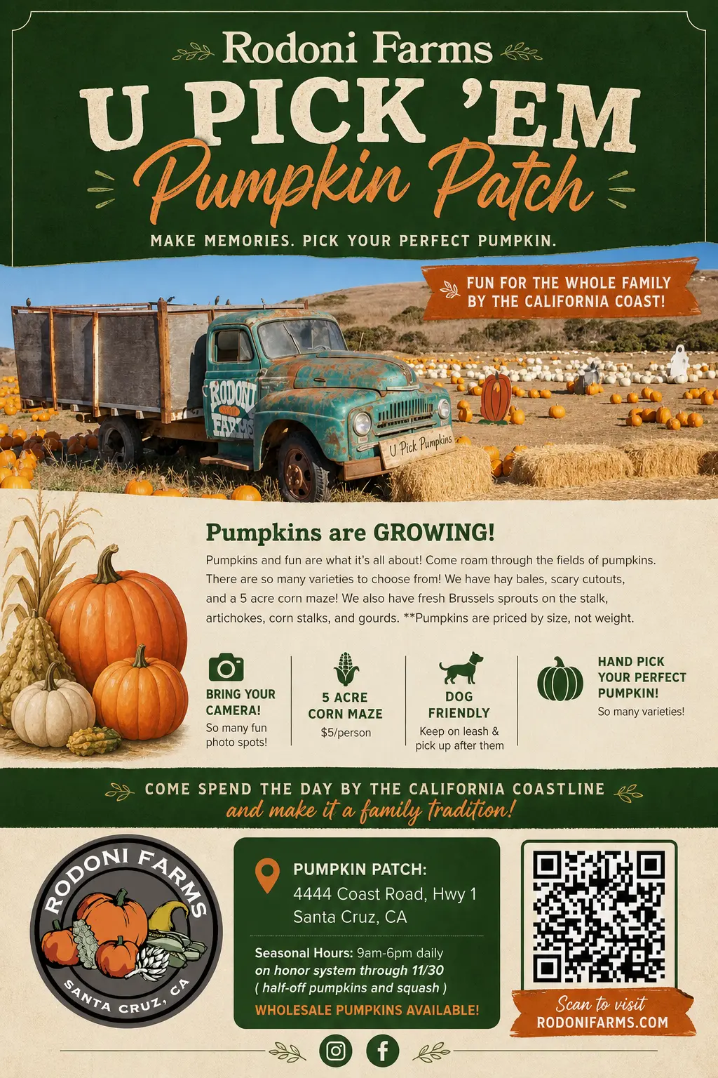 Rodoni Farms U Pick 'Em Pumpkin Park full page advertisement — make memories, pick your perfect pumpkin by the California coast. 5 acre corn maze, dog friendly, photo spots. 4444 Coast Road, Hwy 1, Santa Cruz, CA. Seasonal hours 9am to 6pm daily on the honor system through November 30.